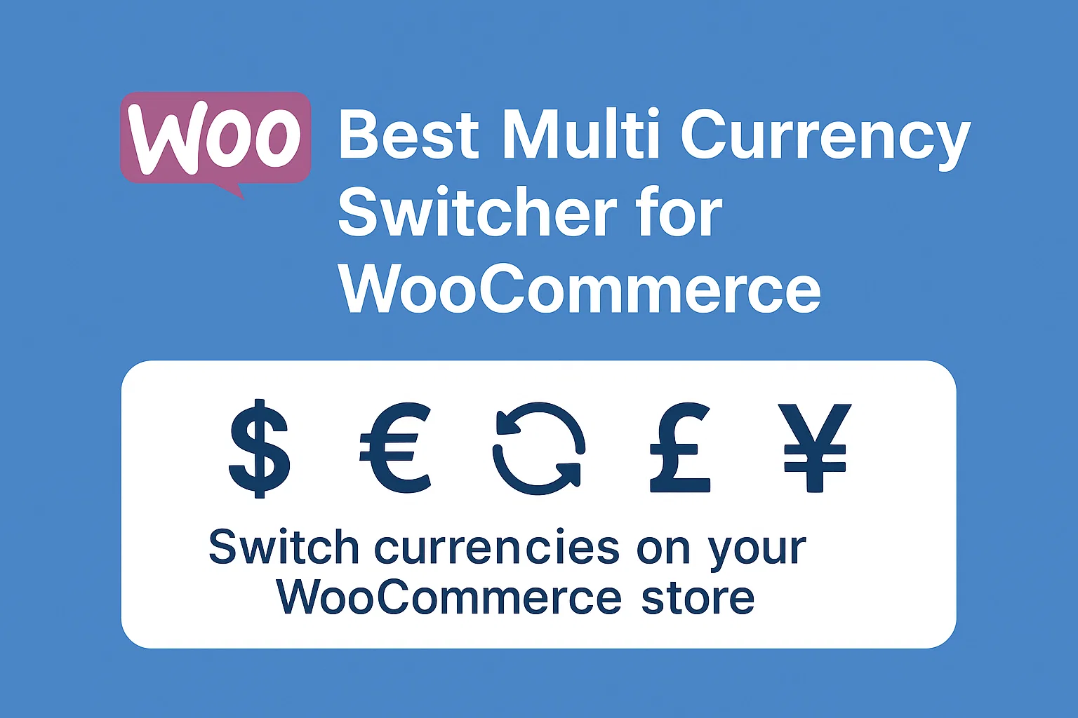 Top 5 WooCommerce MultiCurrency Switcher plugins