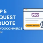Top 5 Quotation Request for WooCommerce Plugins